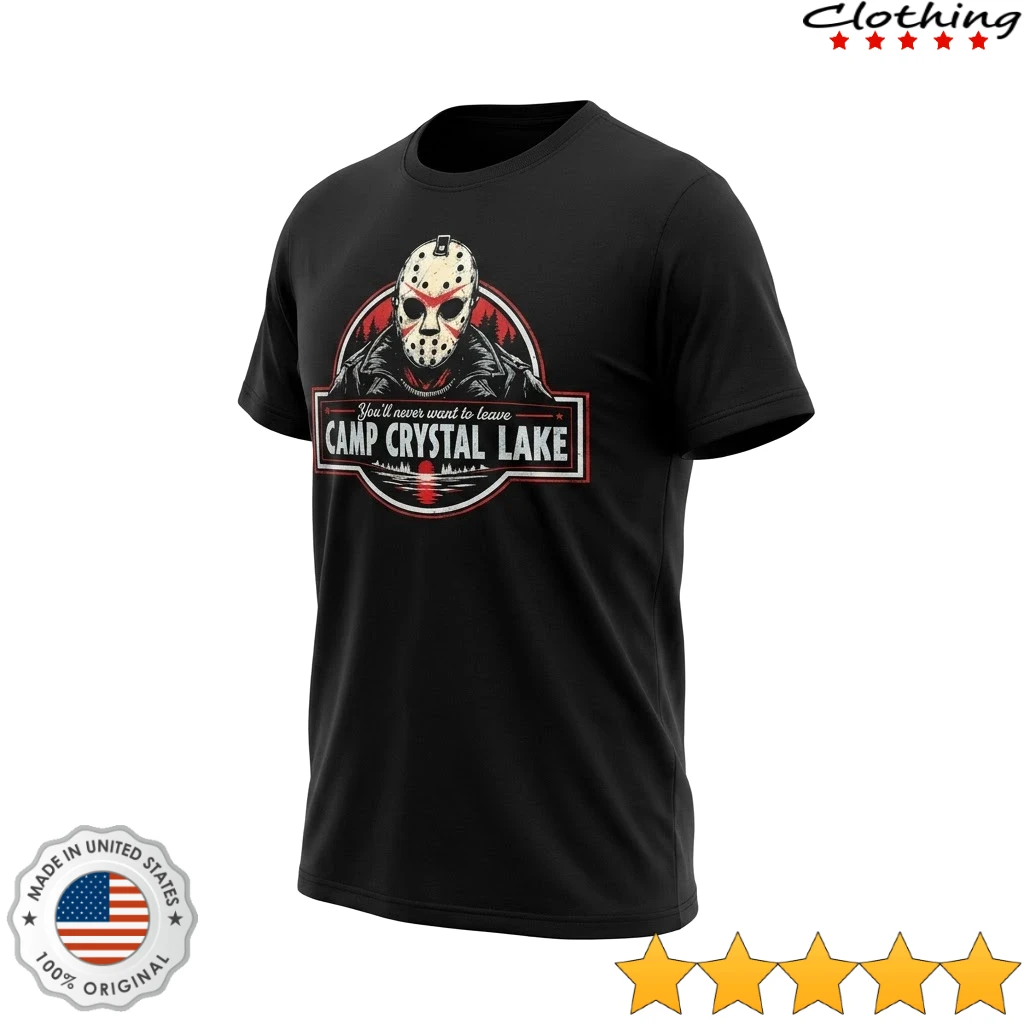 Camp Crystal Lake Friday The 13th You’ll Never Want To Leave Tee